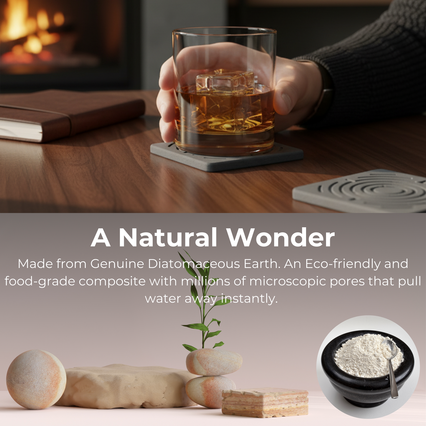 Hand holding a glass of whiskey on a wooden table with a natural product display below. A coaster that doesn't stick to the glass, made from absorbent stone.

